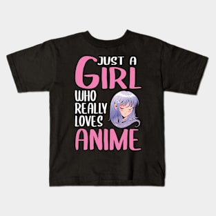 Womens Anime Girl Gift Just A Girl Who Really Loves Anime Kids T-Shirt